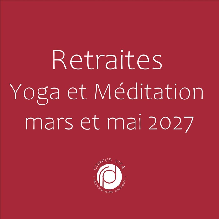 retraite yoga méditation pleine conscience ouest lyon